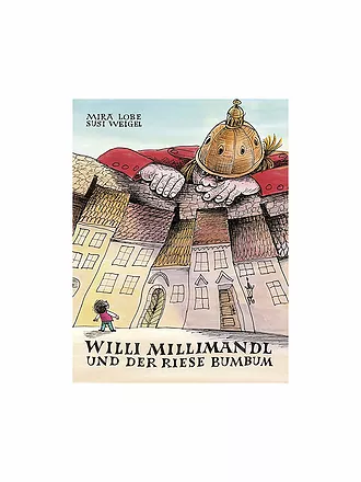 JUNGBRUNNEN VERLAG | Buch - Willi Millimandl und der Riese Bumbum | 